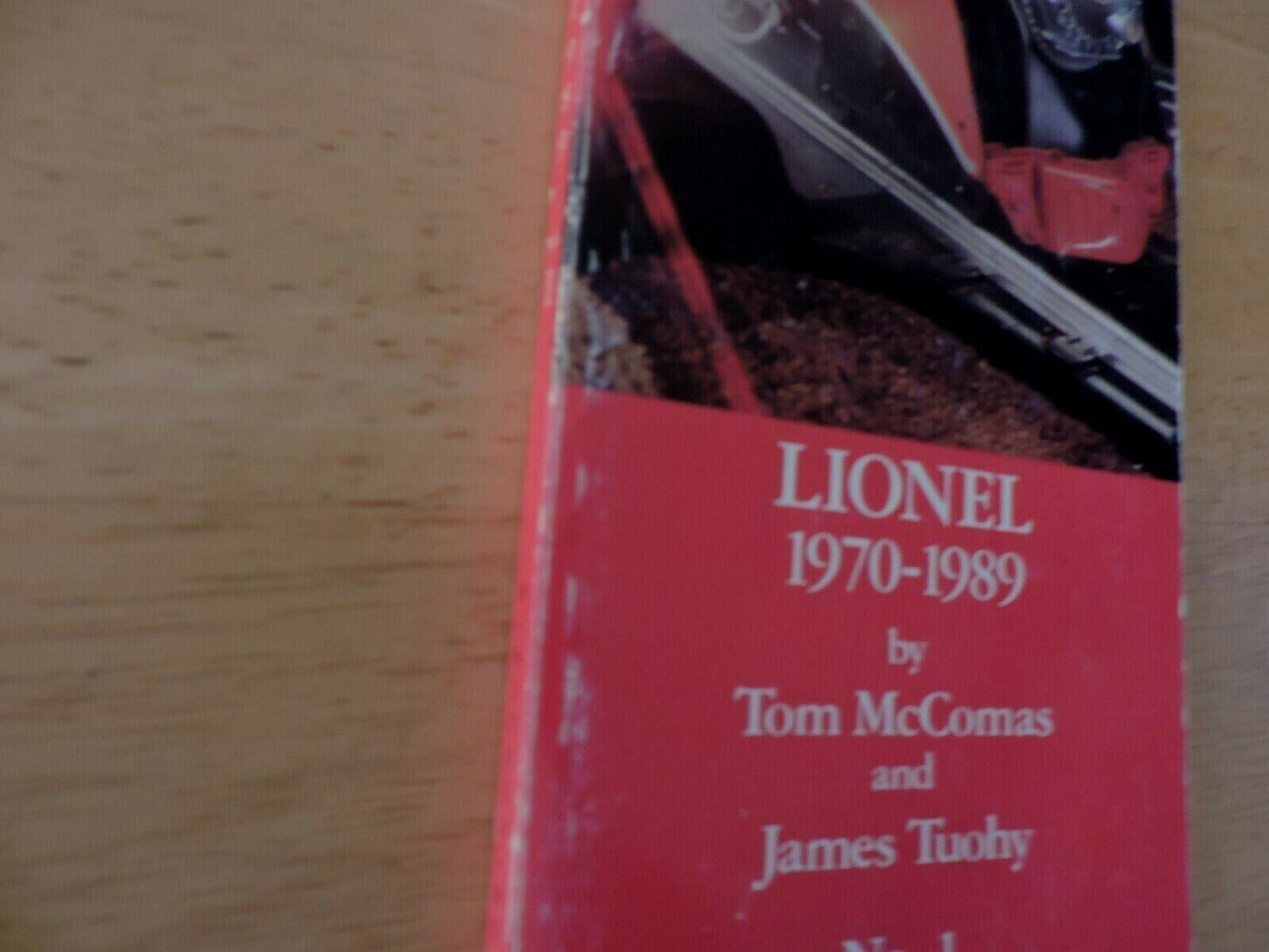 TM BOOKS PRICE AND RARITY GUIDE  LIONEL 1970-1989 BY TOM MCCOMAS & JAMES TUOHY