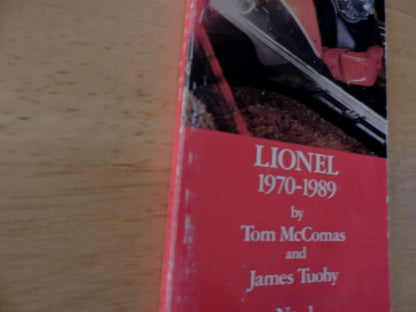 TM BOOKS PRICE AND RARITY GUIDE  LIONEL 1970-1989 BY TOM MCCOMAS & JAMES TUOHY