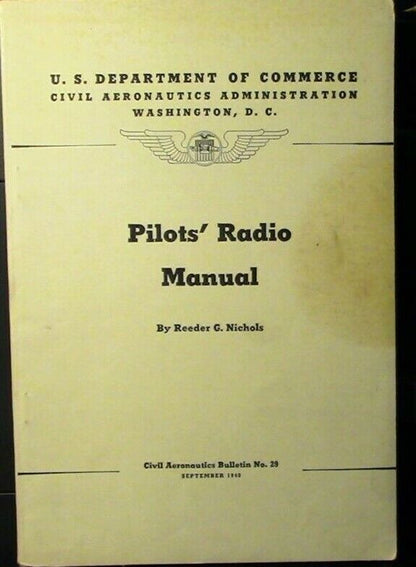 1940 Printing: U.S. Department of Commerce, Pilots' Radio Manual  (Ham Radio)