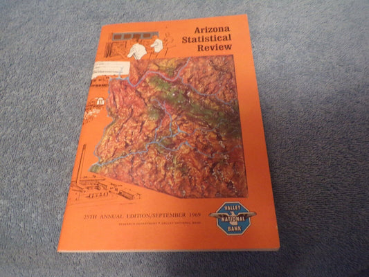 Arizona Statistical Review, Second Edition 1969