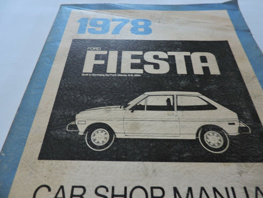 SERVICE MANUAL: 1978 FORD FIESTA CAR SHOP MANUAL & SUPPLEMENT