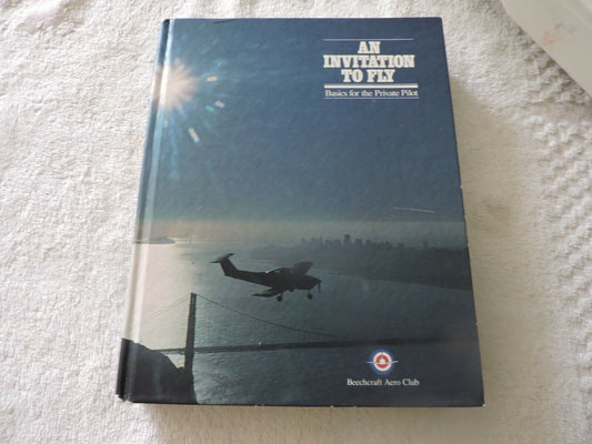 AN INVITATION TO FLY: BASICS FOR THE PRIVATE PLOT 1982