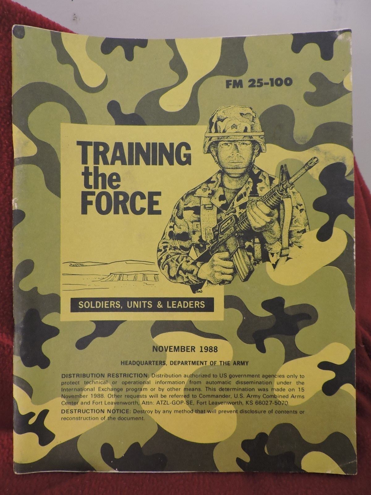1988 TRAINING the FORCE Soldiers, Units &  Leaders FM 25-100 MANUAL
