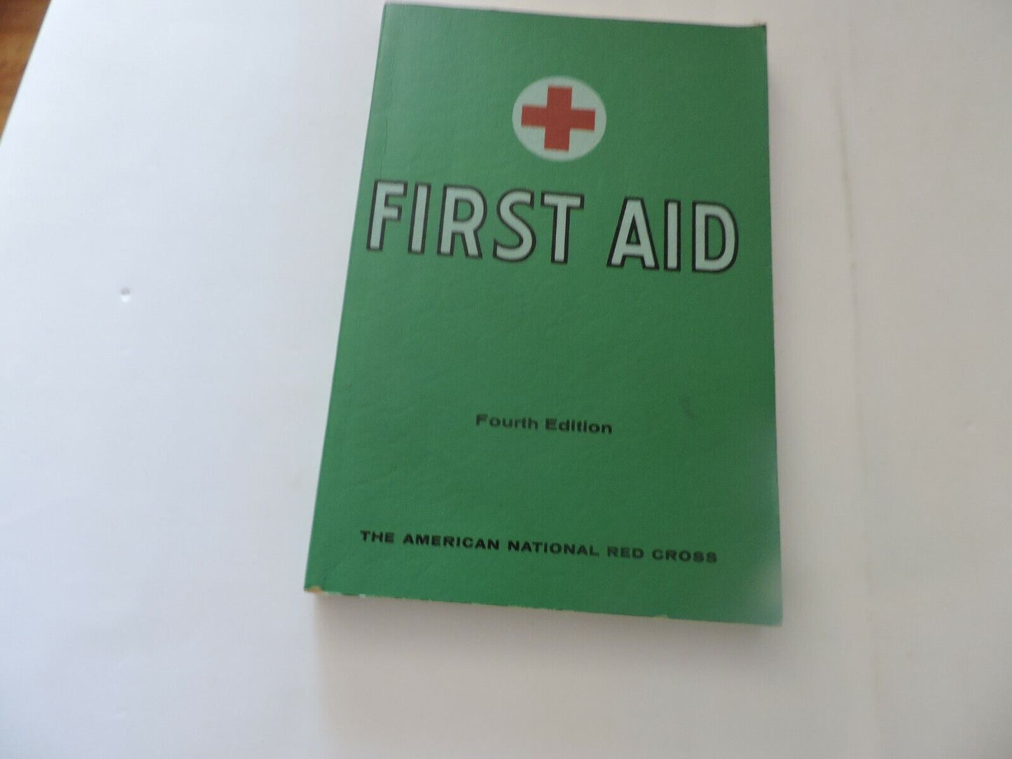 FIRST AID FOURTH EDITION, THE AMERICAN RED CROSS, 1957