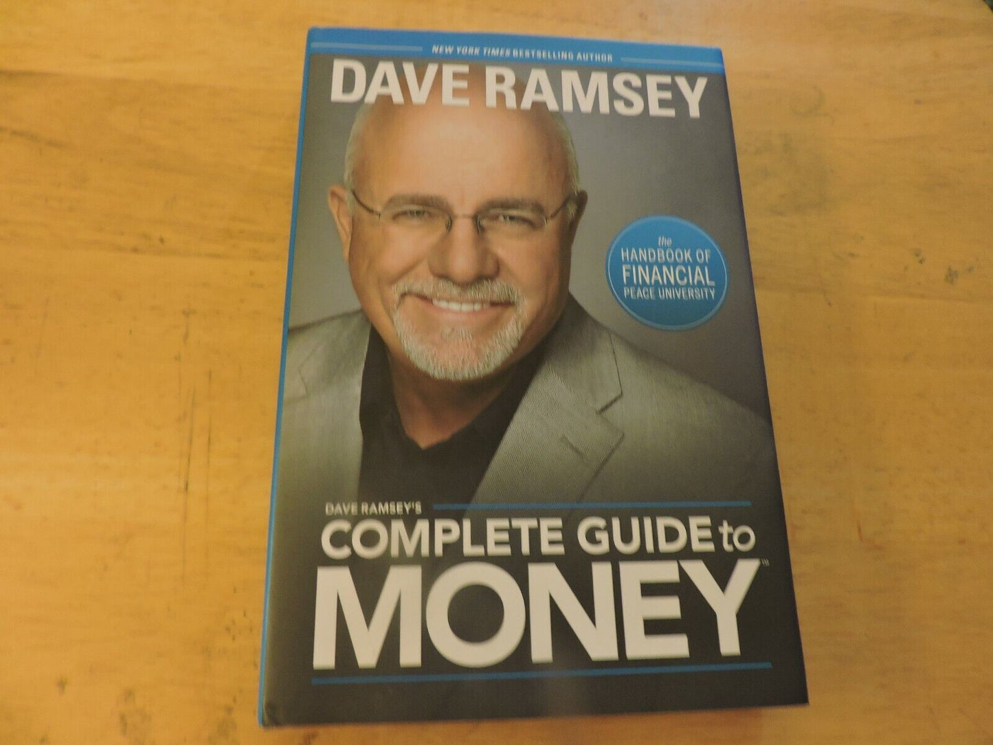 DAVE RAMSEY:  COMPLETE GUIDE TO MONEY