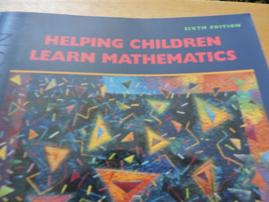 HELPING CHILDREN LEARN MATHEMATICS--SIXTH EDITION--2001