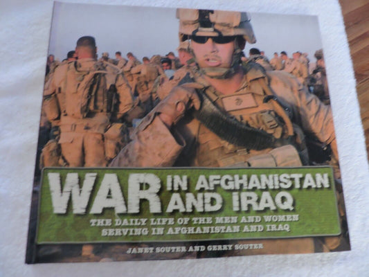 WAR IN AFGHANISTAN AND IRAQ: THE DAILY LIKE OF THE MEN AND WOMEN SERVING