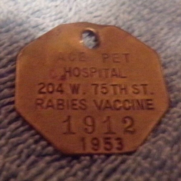 Vintage 1953 Ace Pet Hospital Rabies Vaccine Tag