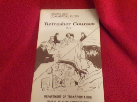 Vintage (1972) Private and Commercial Pilots Refresher Courses/DOT/FAA