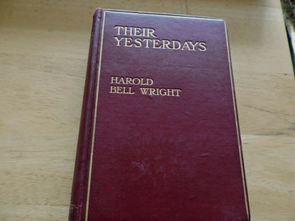 THIER YESTERDAYS  BY  HAROLD BELL WRIGHT 1912