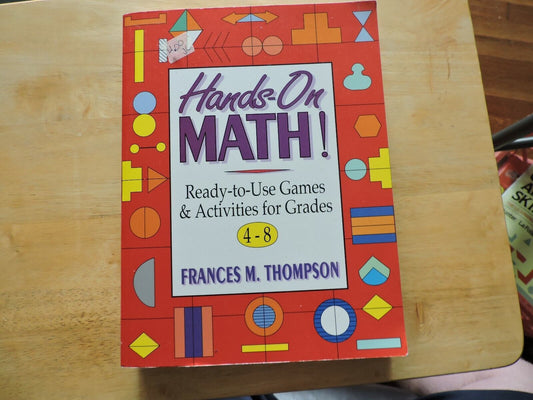 Hands On Math Ready To Use Games and Activities for Grades 4-8