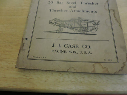 CASE REPAIR PARTS LIST NO. A155: 20 BAR STEEL THRESHER AND THRESHER ATTACHMENTS