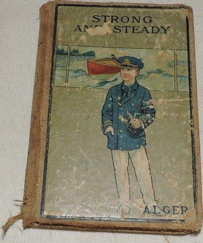 Vintage (1911) Childrens Book: Strong And Steady