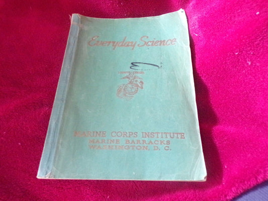 Vintage (1941) Book: "Everyday Science" Marine Corps Institute, Marine Barracks