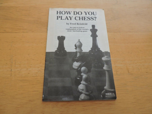 HOW DO YOU PLAY CHESS? BOOKLET BY FRED REINFELD 1972