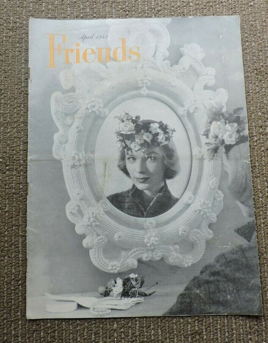 FRIENDS  MAGAZINE- April 1952 Edition