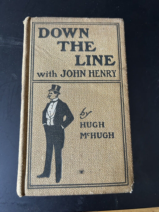 Vintage Literature: Down the Line "John Henry" Printed 1901