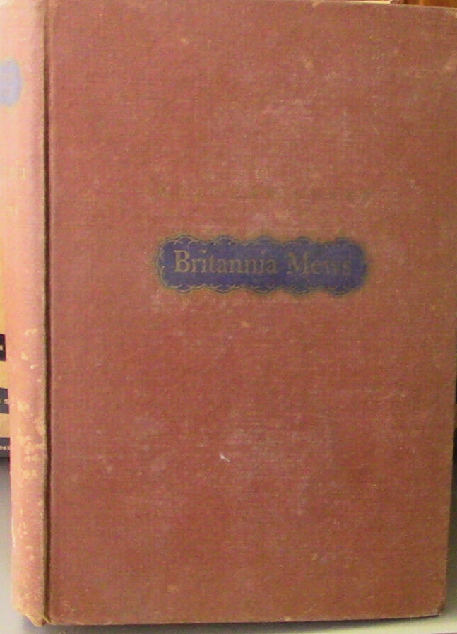 Hardcover Book â€œBritannia Mewsâ€ by Author Margery Sharp 1946