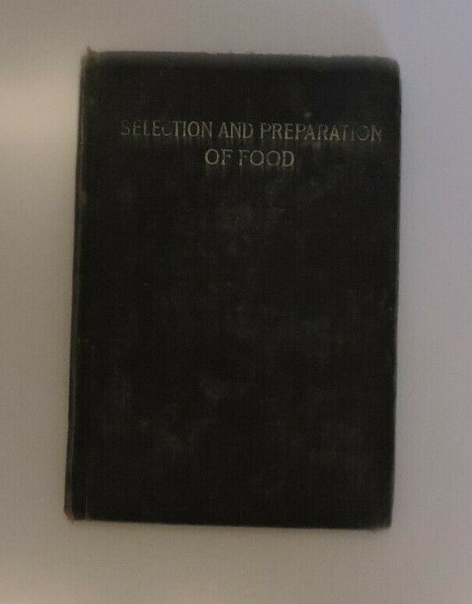 Selection and Preperation of Food 1915 Printing