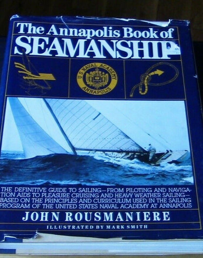 The Annapolis Book of Seamanship By John Rousmaniere 1983 Edition