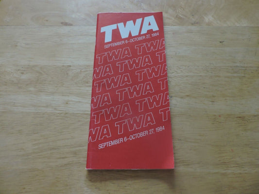 TWA Timeline Effective September 6- October 27 1984
