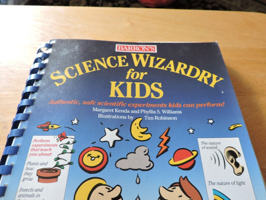 Science Wizardry for Kids by Phyllis S. Williams and Margaret Kenda (1992, Trade