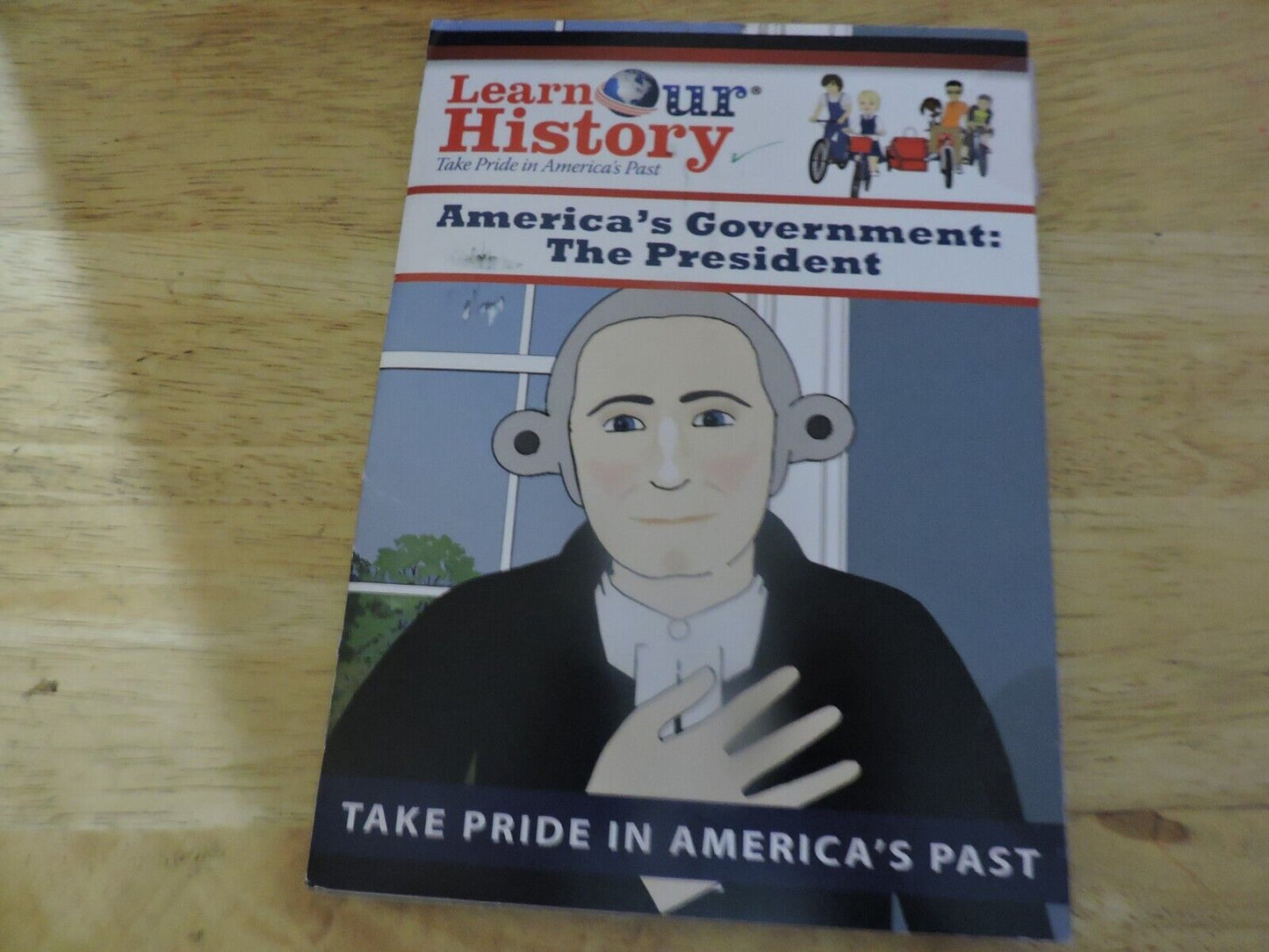 LEARN OUR HISTORY: AMERICA'S GOVERNENT:  THE PRESIDENT  DVD 2014