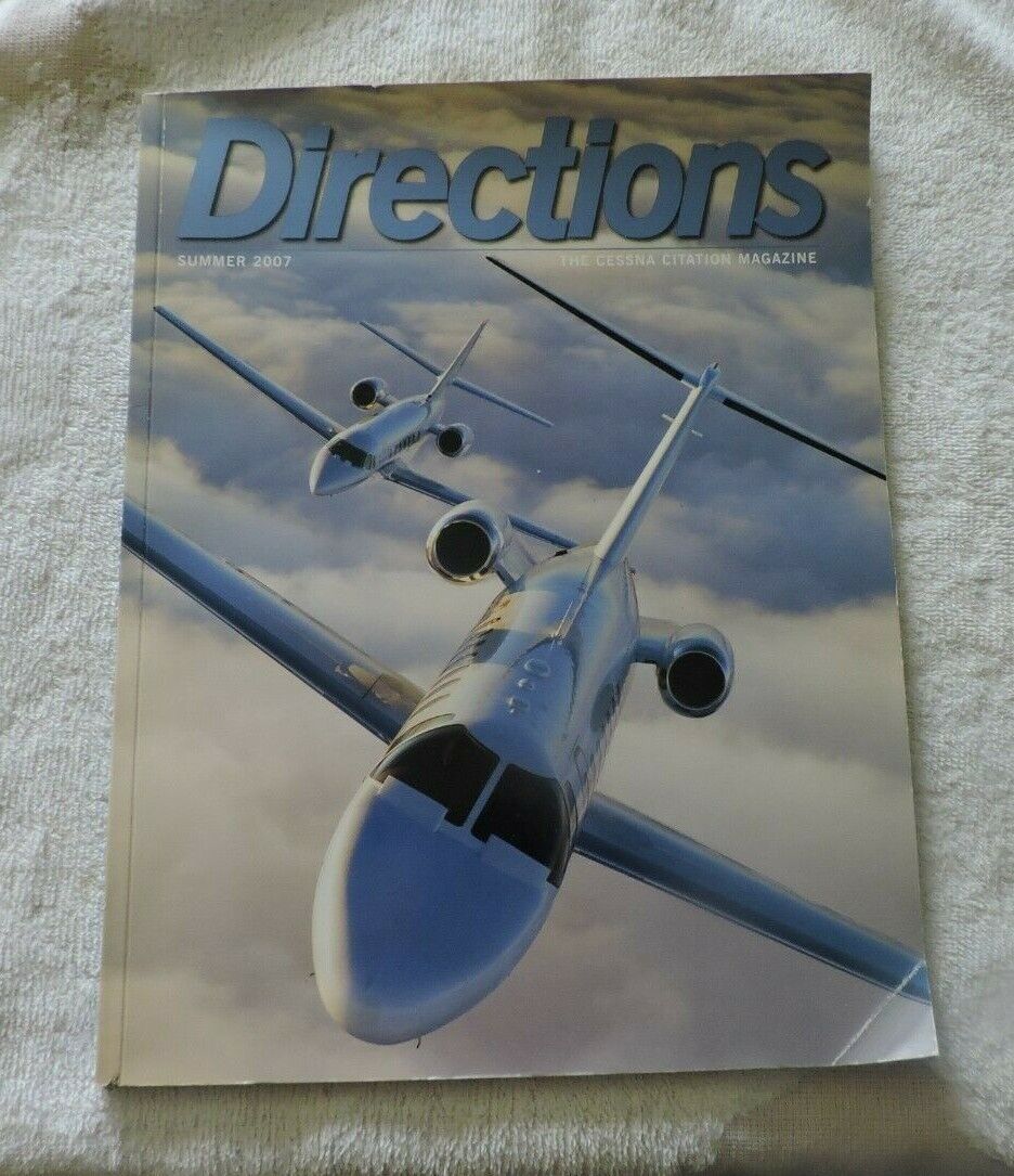DIRECTIONS: THE CESSNA MAGAZINE SUMMER 2007
