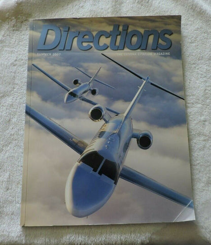 DIRECTIONS: THE CESSNA MAGAZINE SUMMER 2007