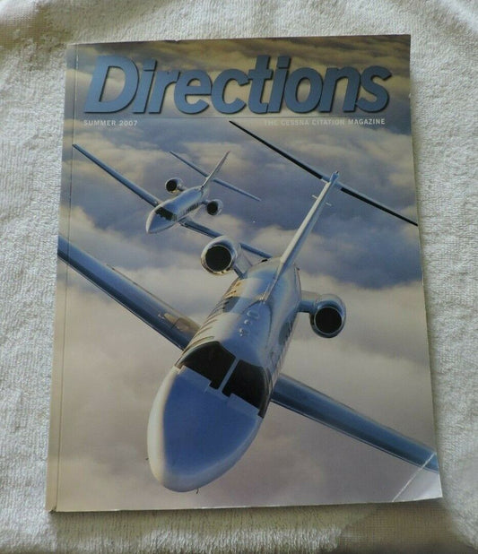 DIRECTIONS: THE CESSNA MAGAZINE SUMMER 2007