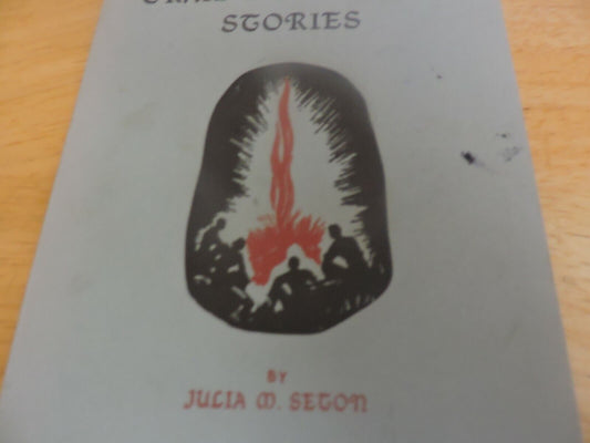 TRAIL & CAMP-FIRE STOREIES 1968 JULIA M. SETON