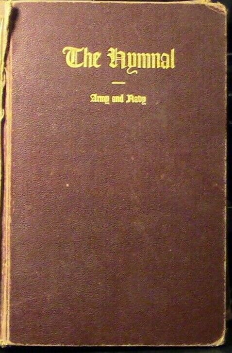 WWII Era 1942 Printing: Army and Navy Hymnal