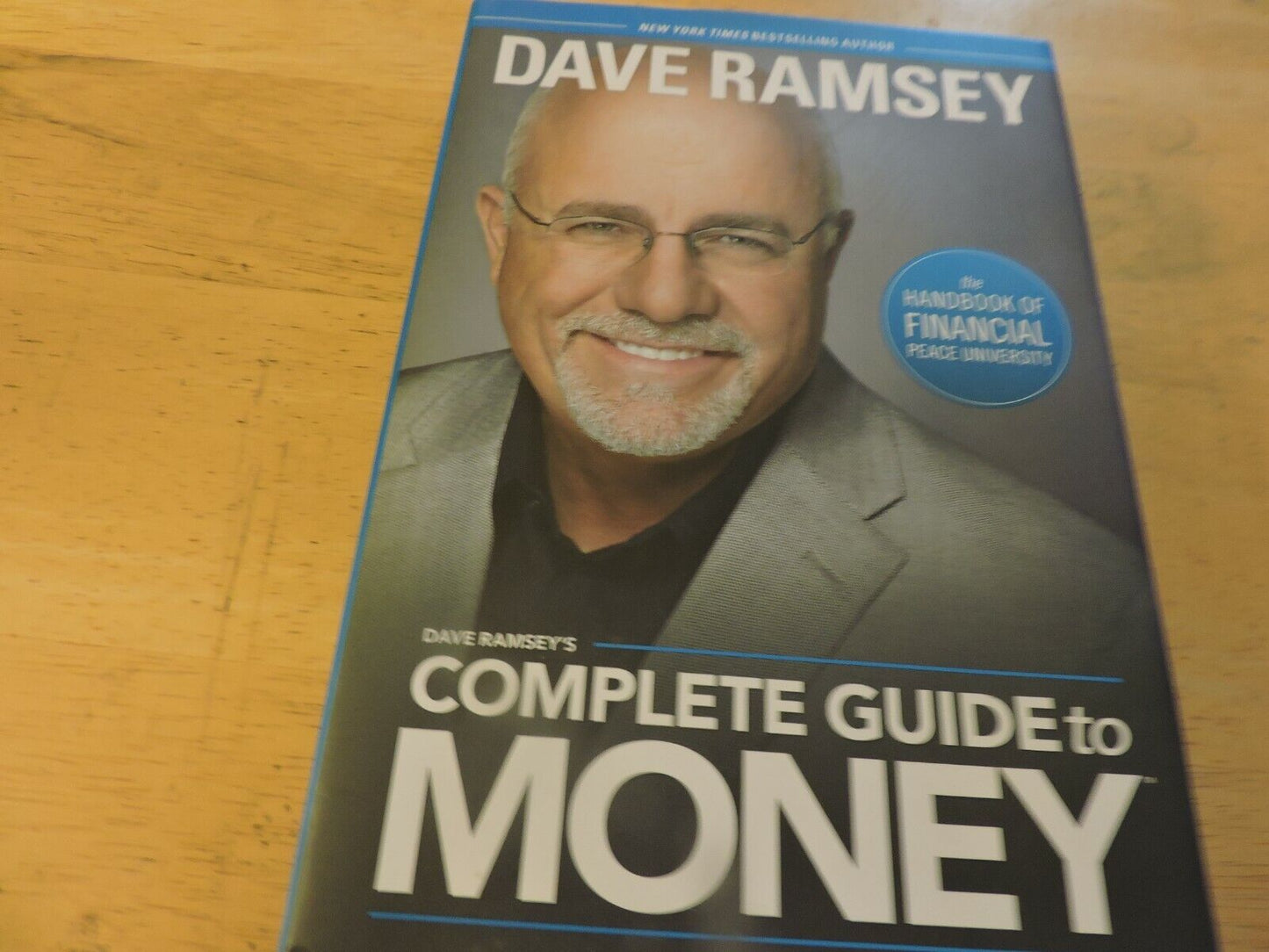 DAVE RAMSEY:  COMPLETE GUIDE TO MONEY