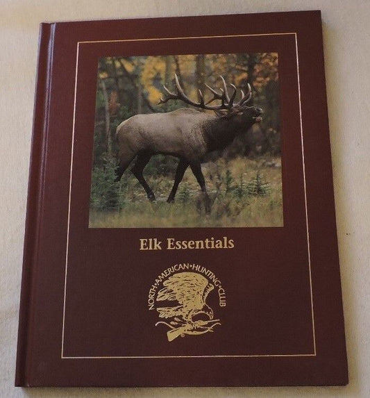 Elk Essentials by Bob Robb Hunting Book