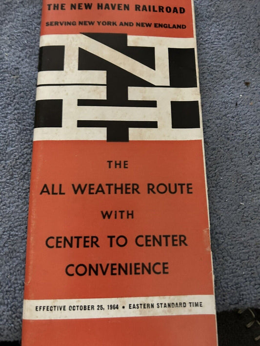 RAILROAD TIMETABLE: NEW HAVEN LINE OCTOBER 25, 1964 THE WEATHER ROUTE
