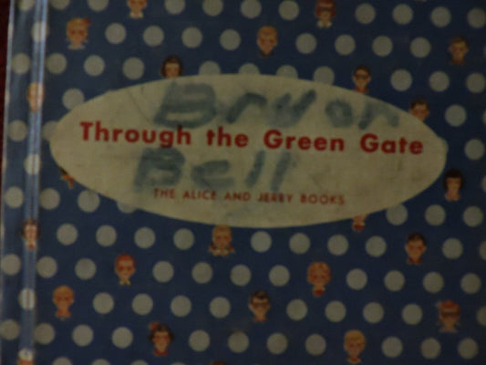 THROUGH THE GREEN GATE