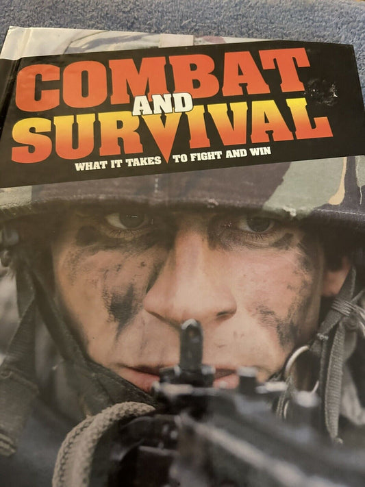COMBAT AND SURVIVAL WHAT IT TAKES TO FIGHT AND WIN VOLUME 1, 1991