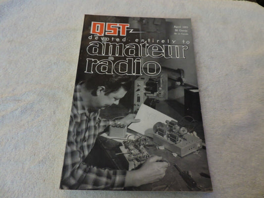 QST AMATEUR RADIO MAGAZINE APRIL 1963
