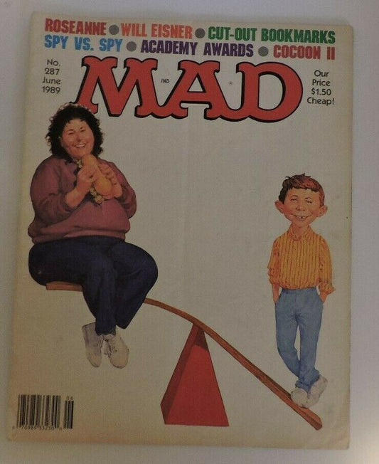 Mad Magazine NO. 287 June 1989: (Roseanne/Will Eisner/Cut out Bookmarks)