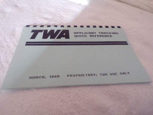 TWA Memorabilia: TWA Applicant Tracking Quick Reference - March, 1988