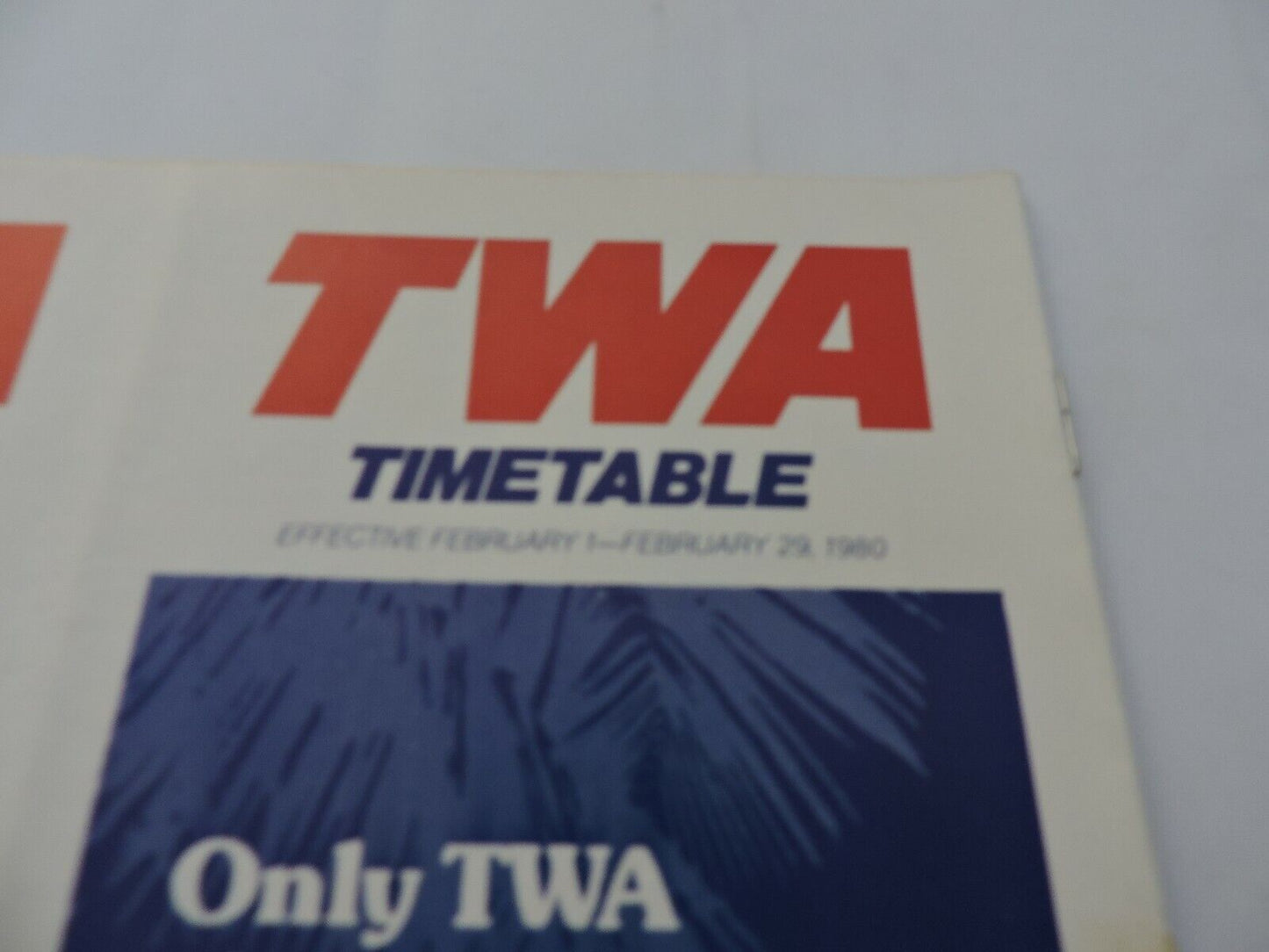 TWA  TIMETABLE FEBRUARY 1-FEBRUARY 29, 1980