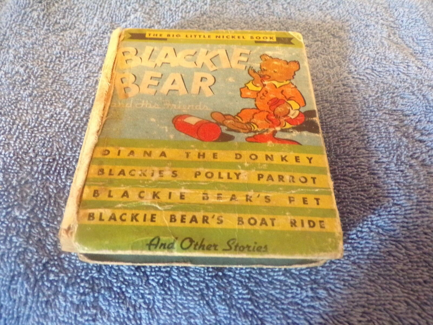 Blackie Bear And His Friends ,THE BIG LITTLE NICKEL BOOK