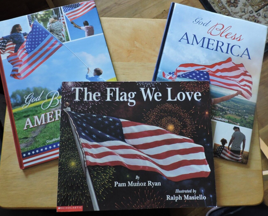 GOD BLESS AMERICA (2) & THE FLAG WE LOVE: PATRIOTIC BOOK LOT OF 3