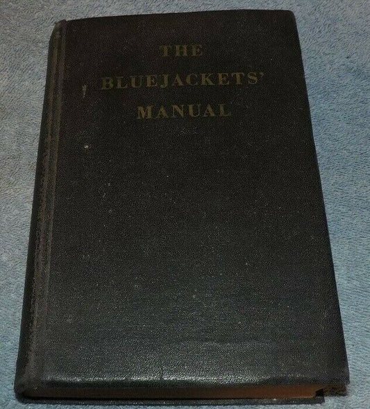 The Bluejackets' Manual (Fourteenth Edition, 1950 Printing) U S Naval Institute