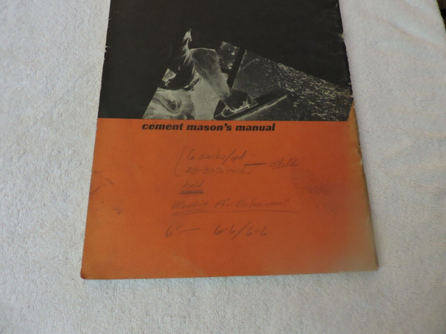 CEMENT MASON'S MANUAL FOR RESIDENTAL CONSTRUCTION "PORTLAND CEMENT" 1960