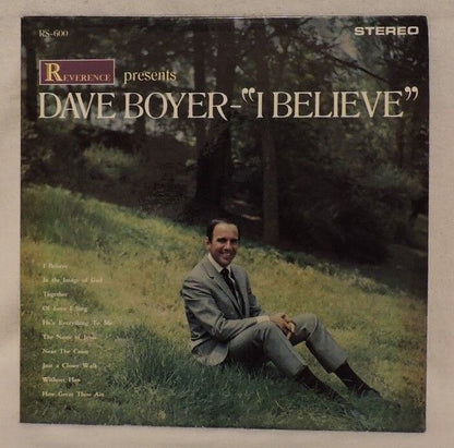 Reverence Presents: Dave Boyer - "I Believe" Vinyl Album 1966