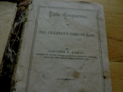 VINTAGE LITTLE CONQUEROR'S  THE CHILDREN'S COMFORT BAGS BY CAROLINE E. KELLEY
