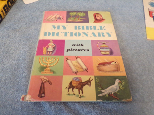 My Bible Dictionary with Pictures 1954 Printing