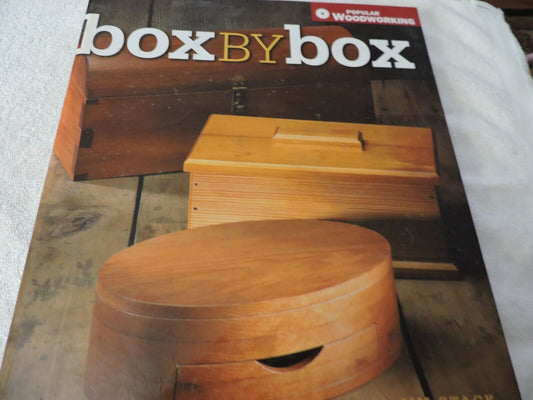 BOX BY BOX   POPULAR WOODWORKING JIM STACK  2006