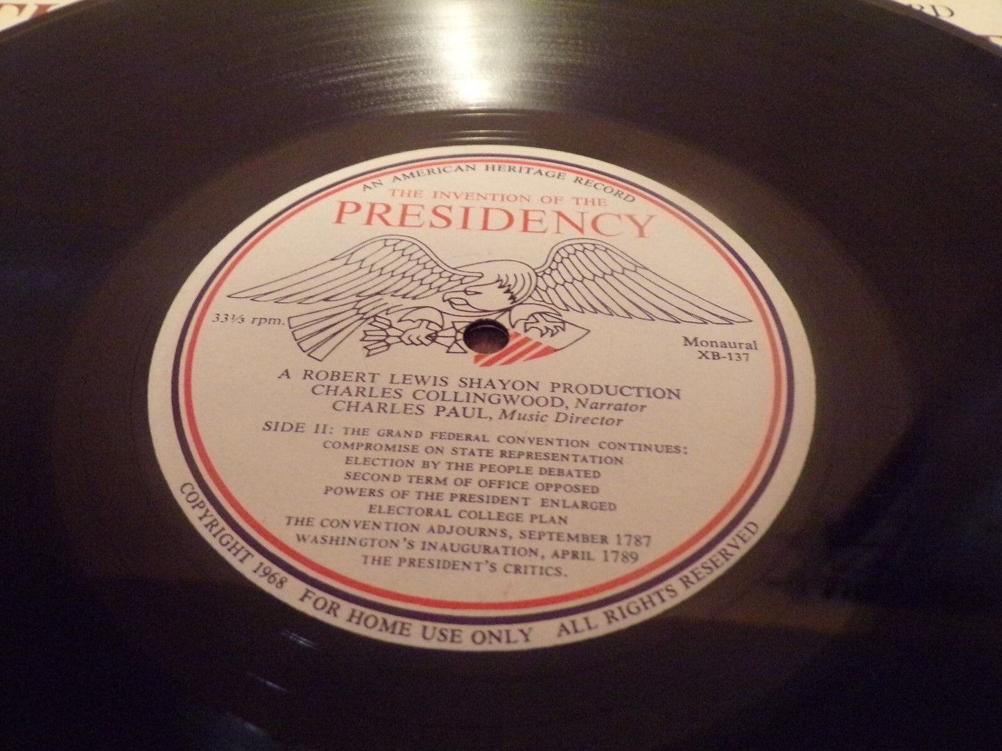 The Invention of the Presidency: American Heritage Album